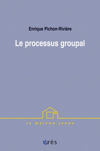 Enrique Pichon-Rivière - Le processus groupal.