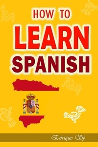  Enrique Sp - How to learn spanish   -  Over 7000 Phrases for Everyday Use.