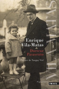 Enrique Vila-Matas - Docteur Pasavento.