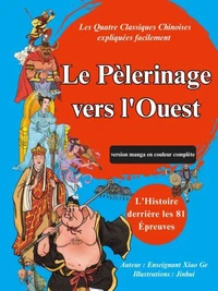 Le Pèlerinage vers l'Ouest (version manga en couleur complète)