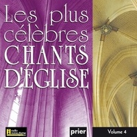  Ensemble vocal l'Alliance - Les plus célèbres chants d'église - Volume 4. 1 CD audio