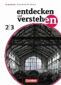 Entdecken und Verstehen 2/3: 7./8. Schuljahr. Schülerbuch Realschule und Gesamtschule Nordrhein-Westfalen - Vom Mittelalter bis zum Ersten Weltkrieg.