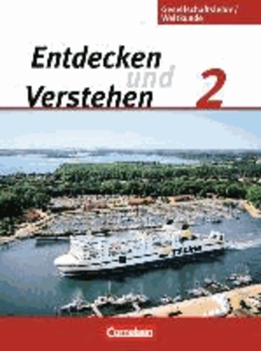 Entdecken und Verstehen 2: 7./8. Schuljahr. Schülerbuch - Gesellschaftslehre/Weltkunde. Hamburg, Mecklenburg-Vorpommern, Niedersachsen und Schleswig-Holstein.