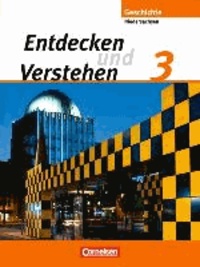 Entdecken und Verstehen 3: 9./10. Schuljahr. Schülerbuch. Realschule Niedersachsen - Von der Zeit des Nationalsozialismus bis in die Gegenwart.