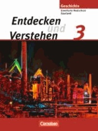 Entdecken und Verstehen 3. Schülerbuch. Saarland - Vom Ende des 1. Weltkrieges bis zur Gegenwart.