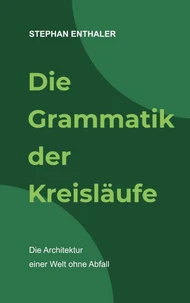 Die Grammatik der Kreisläufe