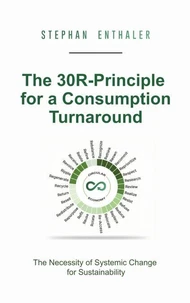 The 30R-Principle for a Consumption Turnaround