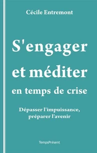 S'engager et méditer en temps de crise