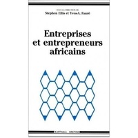 Stephen Ellis - Entreprises Et Entrepreneurs Africains.