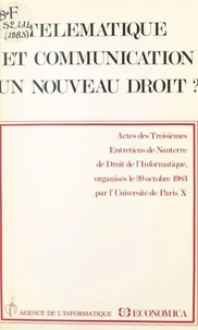 Télématique et communication, un nouveau droit ?