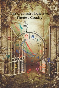 Thérèse Coudry - Entrez en astrologie avec Thérèse Coudry.