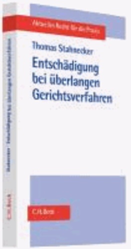 Entschädigung bei überlangen Gerichtsverfahren - Einführung.