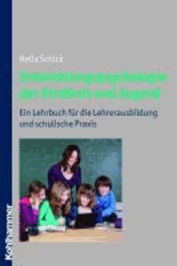 Entwicklungspsychologie der Kindheit und Jugend - Ein Lehrbuch für die Lehrerausbildung und schulische Praxis.