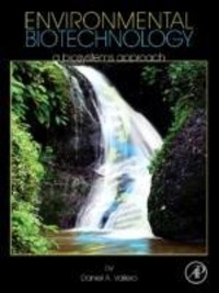 Environmental Biotechnology - A Biosystems Approach.