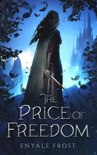 The Price of Freedom