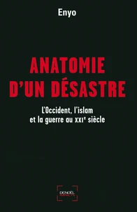 Anatomie d'un désastre