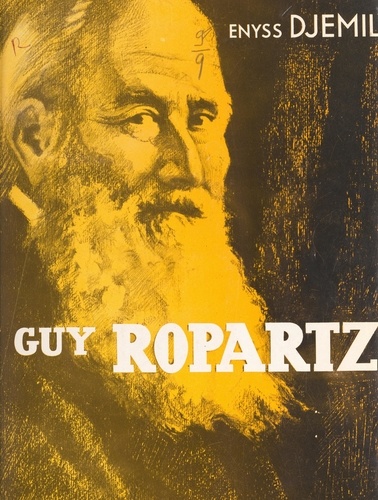 J. Guy Ropartz. Ou La recherche d'une vocation. L'œuvre littéraire du maître et ses résonances musicales