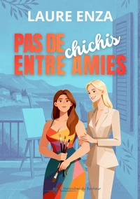 Pas de chichis entre amies