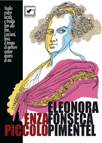 Enza Piccolo et Ada Donno - Eleonora Fonseca Pimentel - Lenòr martire per la libertà.