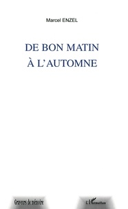  Enzel - De Bon Matin, A L'Automne.