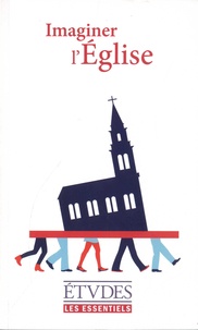 Téléchargement gratuit de livres en pdf Imaginer l'Eglise  9782370961884 (French Edition)