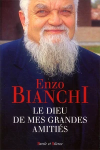 Le Dieu De Mes Grandes Amities