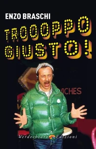 Troooppo Giusto!