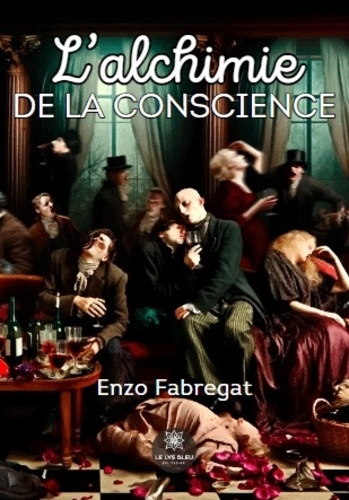Enzo Fabregat - L'alchimie de la conscience.