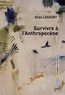 Enzo Lesourt - Survivre à l'Anthropocène - Par-delà guerre civile et effondrement.