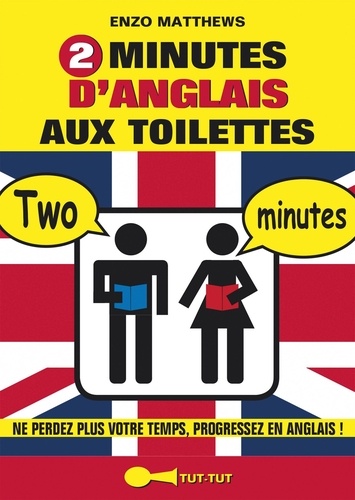 2 minutes d'anglais aux toilettes