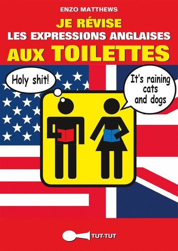 Je révise les expressions anglaises aux toilettes