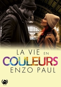 Enzo Paul - La vie en couleurs.