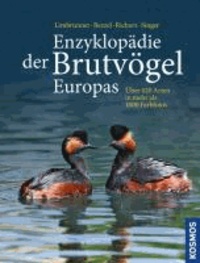 Enzyklopädie der Brutvögel Europas - Über 420 Arten in mehr als 1600 Farbfotos.
