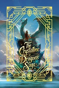 The Crystalline Dragons Saga