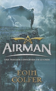 Eoin Colfer - Airmani una Tradicion Convertida En Leyenda.