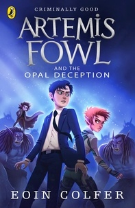 Eoin Colfer - Artemis Fowl and the Arctic Incident.
