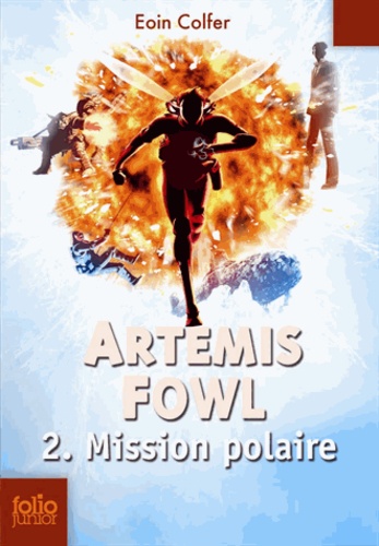 Artemis Fowl Tome 2 Mission polaire