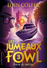 Eoin Colfer - Les Jumeaux Fowl Tome 3 : Rien ne les arrêtera.