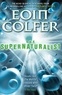 Eoin Colfer - The Supernaturalist.