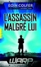 Eoin Colfer - WARP Tome 1 : L'assassin malgré lui.