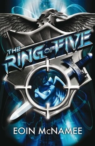 Eoin McNamee - The Ring of Five - Book 1.