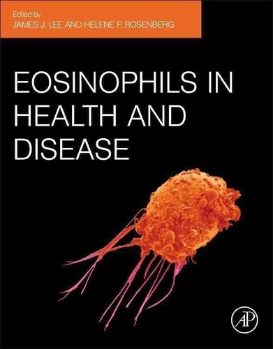 Eosinophils in Health and Disease.