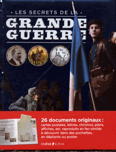  Epa Editions et  Editions du Chêne - Les secrets de la Grande Guerre.
