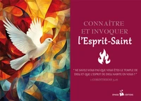 Connaître et invoquer l'Esprit Saint