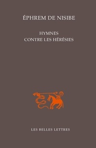  Ephrem de Nisibe - Hymnes contre les hérésies.