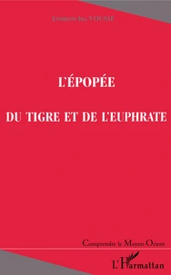 L'épopée du Tigre et de l'Euphrate