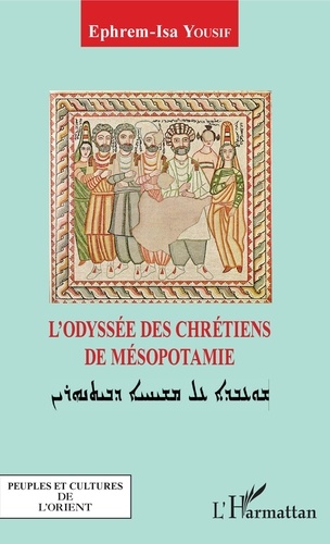 L'odyssée des chrétiens de Mésopotamie