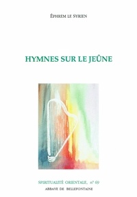  Ephrem Le Syrien - Hymnes sur le jeûne.