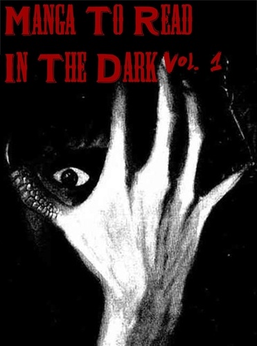  Epic - Manga To Read In The Dark Vol. 1 - Manga To Read In The Dark, #1.