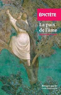  Epictète - La paix de l'âme - Entretiens, livre II.